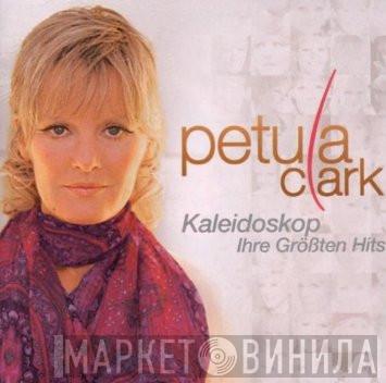 Petula Clark - Kaleidoskop: Ihre Größten Hits
