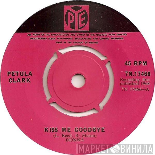  Petula Clark  - Kiss Me Goodbye