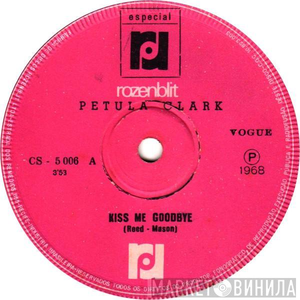  Petula Clark  - Kiss Me Goodbye