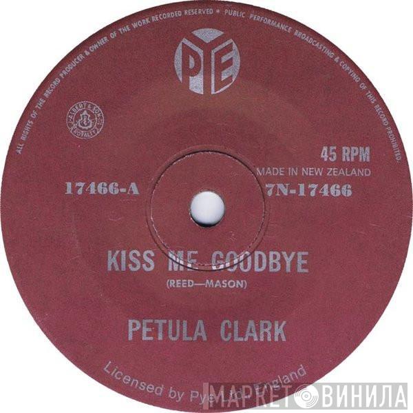  Petula Clark  - Kiss Me Goodbye
