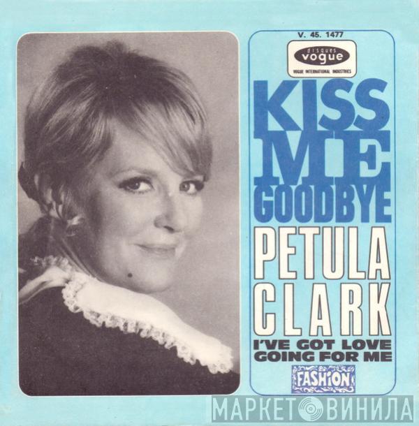  Petula Clark  - Kiss Me Goodbye