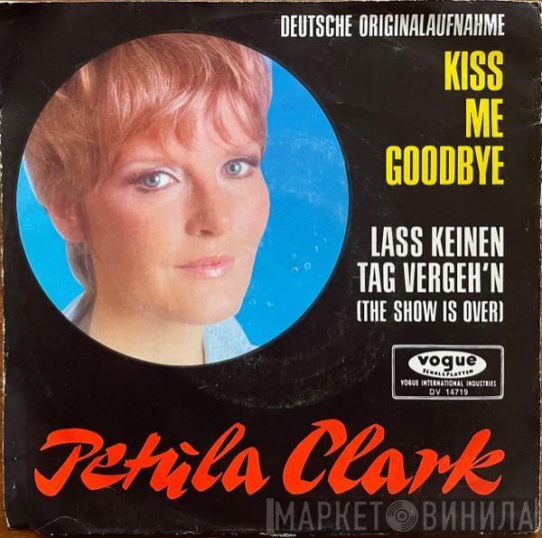  Petula Clark  - Kiss Me Goodbye