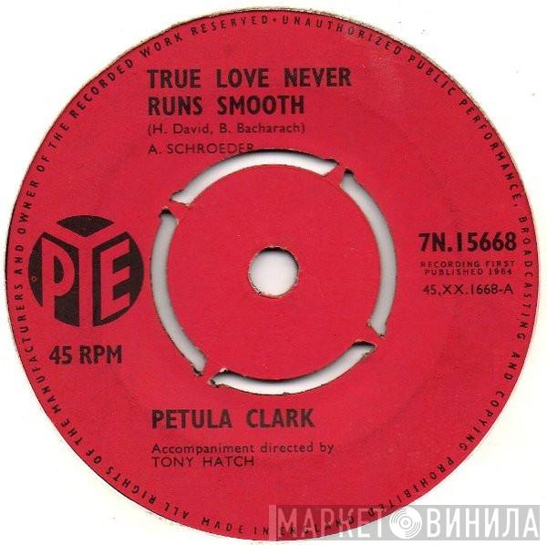 Petula Clark - True Love Never Runs Smooth