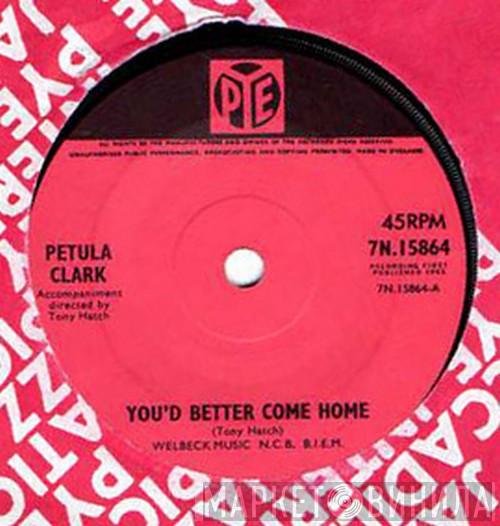 Petula Clark - You'd Better Come Home