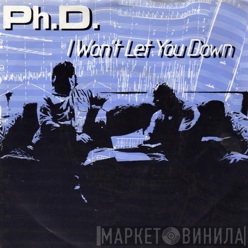  Ph.D.  - I Won't Let You Down