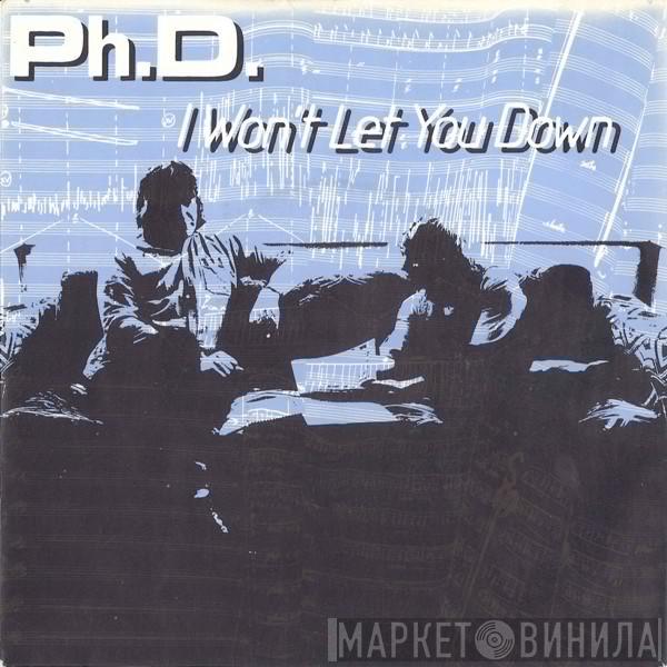  Ph.D.  - I Won't Let You Down