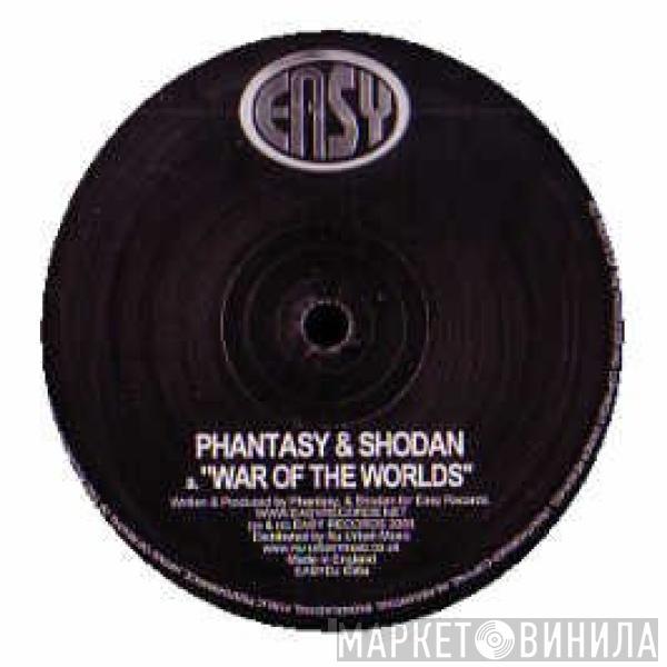 Phantasy & Shodan - War Of The Worlds / You're All Alone