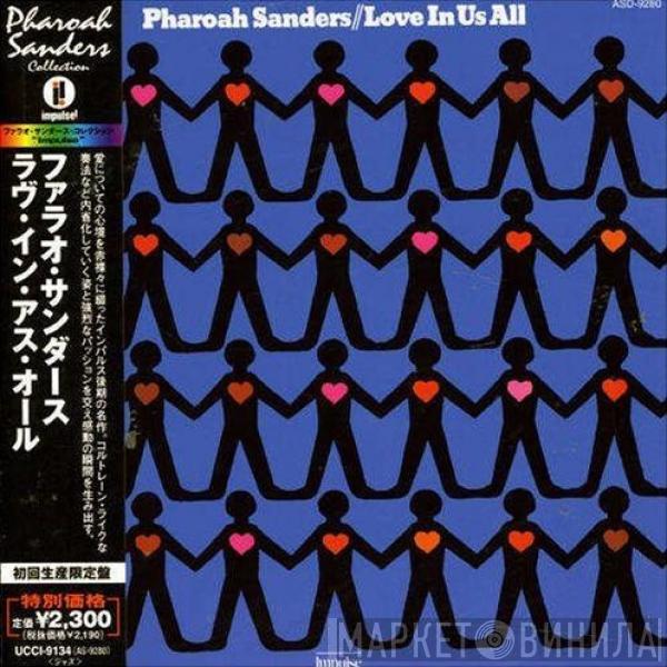  Pharoah Sanders  - Love In Us All