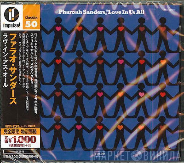  Pharoah Sanders  - Love In Us All