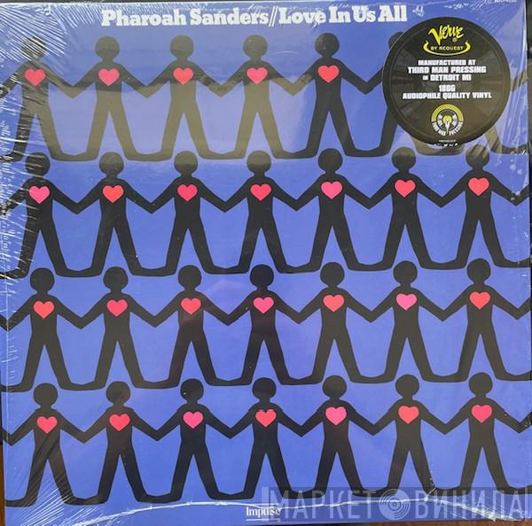 Pharoah Sanders - Love Is In Us All