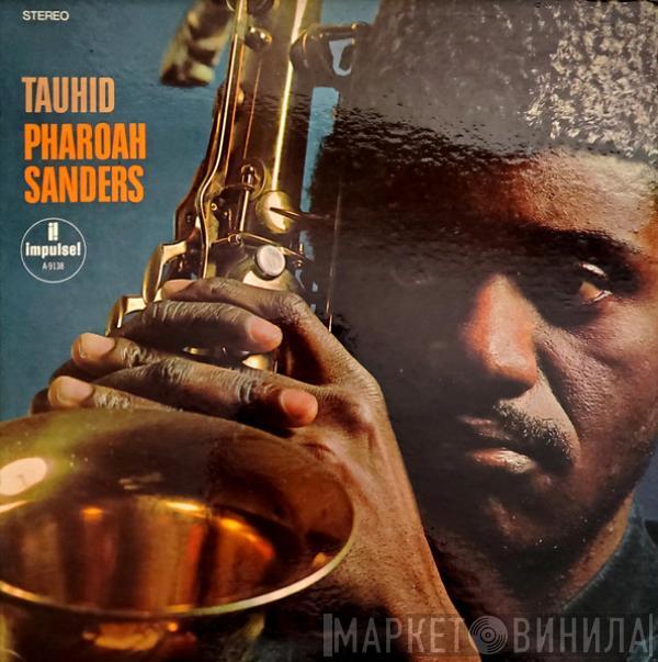  Pharoah Sanders  - Tauhid