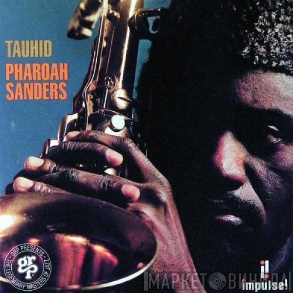  Pharoah Sanders  - Tauhid