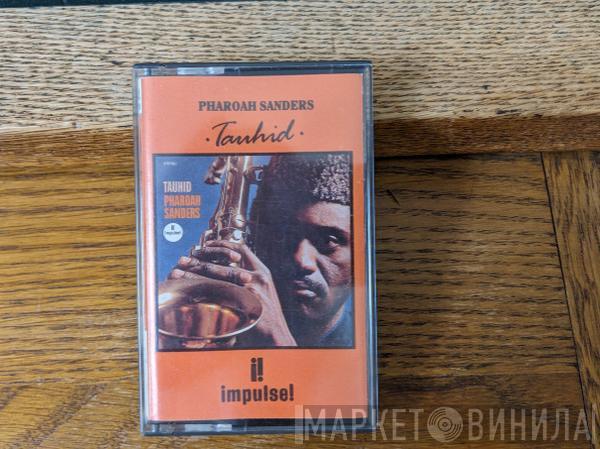  Pharoah Sanders  - Tauhid