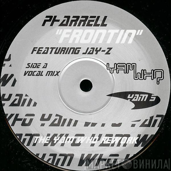 Pharrell Williams, Jay-Z - Frontin (The Yam Who Rework)