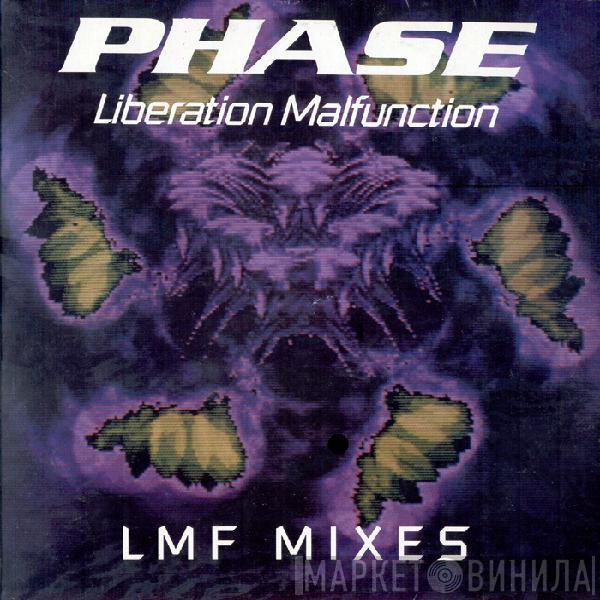 Phase  - Liberation Malfunction - LMF Mixes
