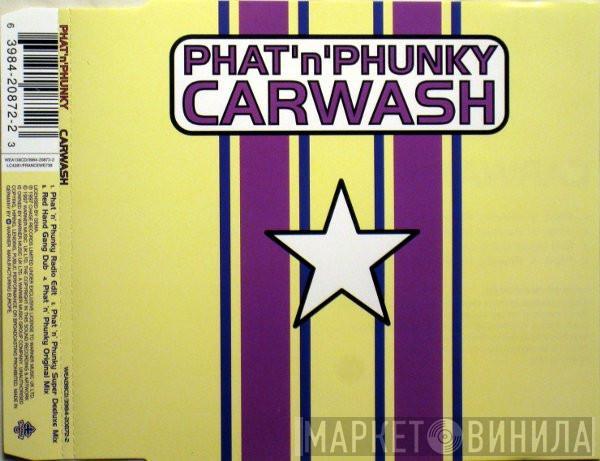  Phat 'N' Phunky  - Carwash