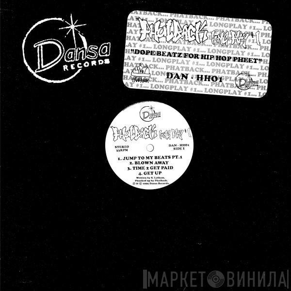 Phatback - Long Play #1