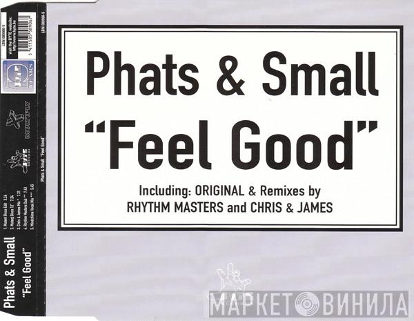  Phats & Small  - Feel Good