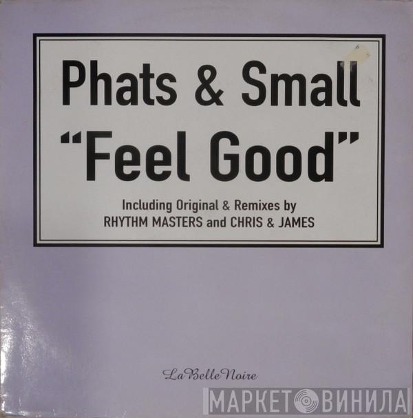  Phats & Small  - Feel Good