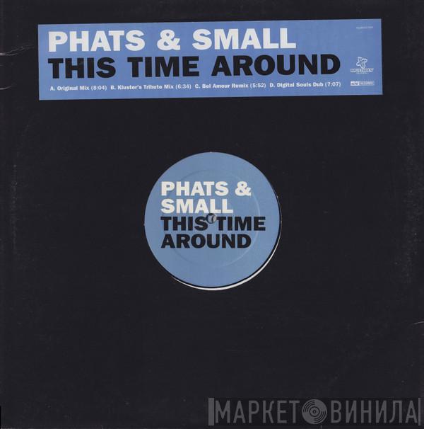  Phats & Small  - This Time Around