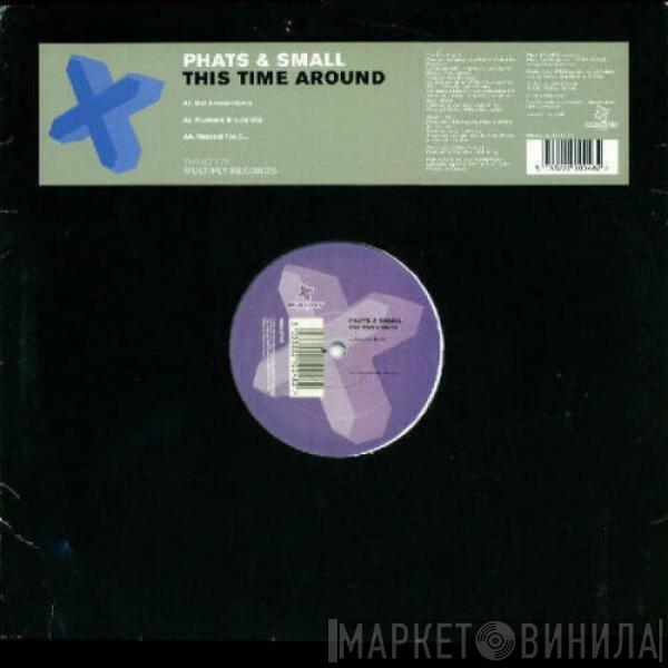  Phats & Small  - This Time Around
