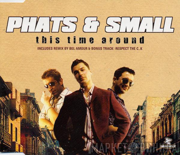  Phats & Small  - This Time Around
