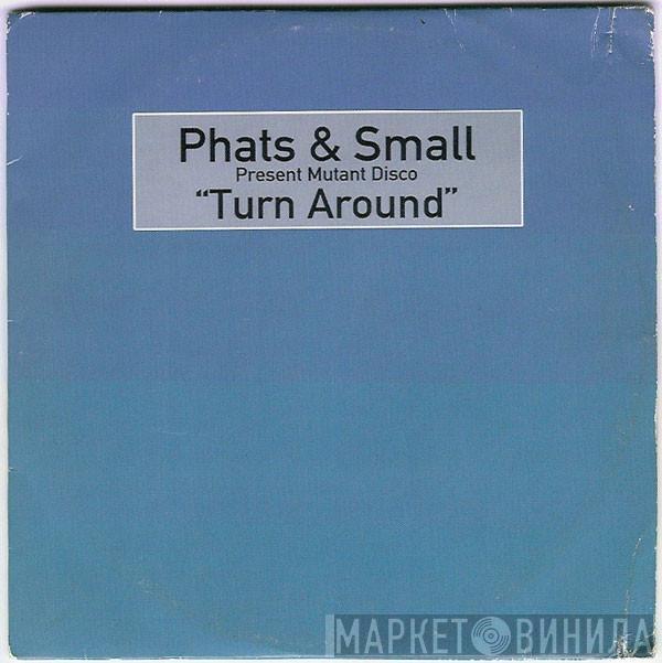  Phats & Small  - Turn Around