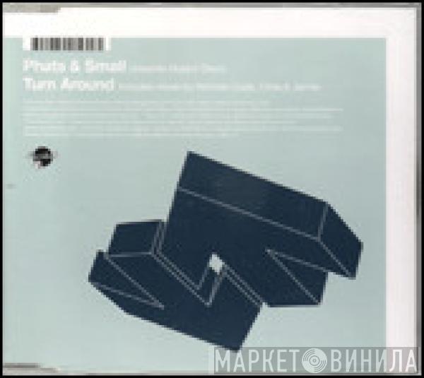 Phats & Small  - Turn Around