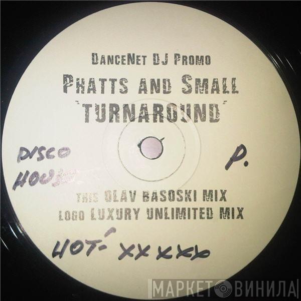  Phats & Small  - Turn Around