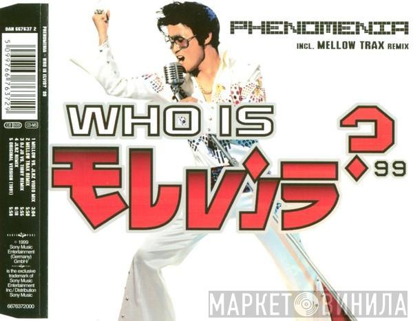  Phenomania  - Who Is Elvis? '99