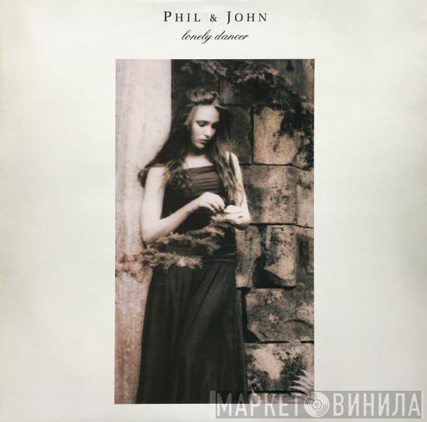 Phil & John   - Lonely Dancer