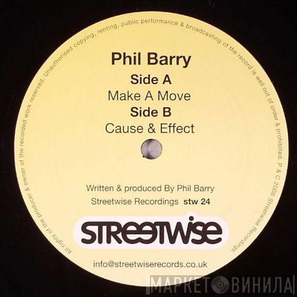  Phil Barry  - Make A Move / Cause & Effect