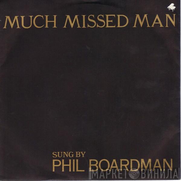 Phil Boardman  - Much Missed Man