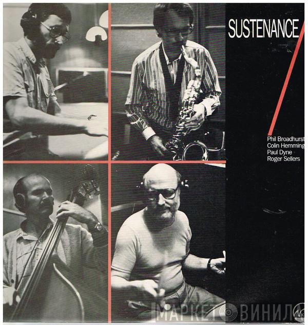 , Phil Broadhurst , Colin Hemmingsen , Paul Dyne   Roger Sellers  - Sustenance 3