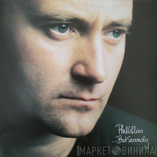 Phil Collins  - ...But Seriously