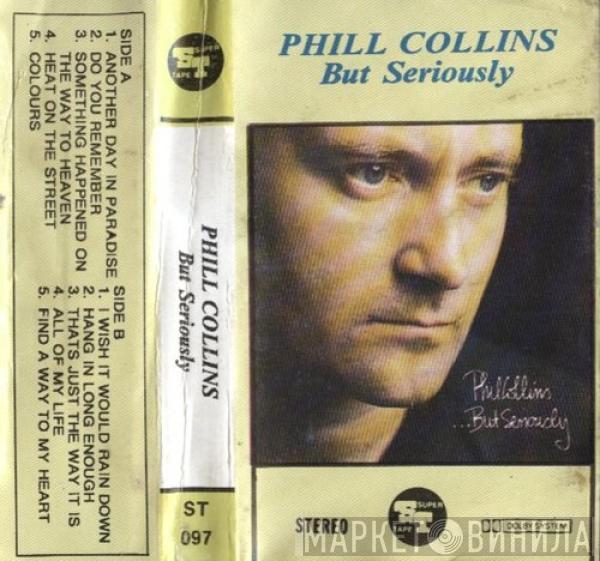  Phil Collins  - ...But Seriously