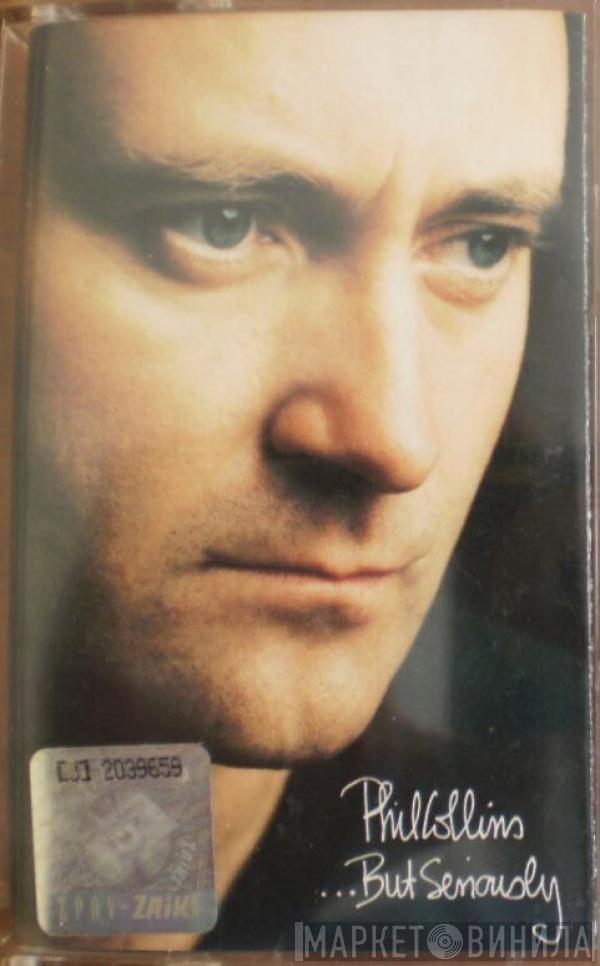 Phil Collins  - ...But Seriously