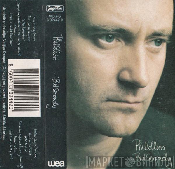  Phil Collins  - ...But Seriously