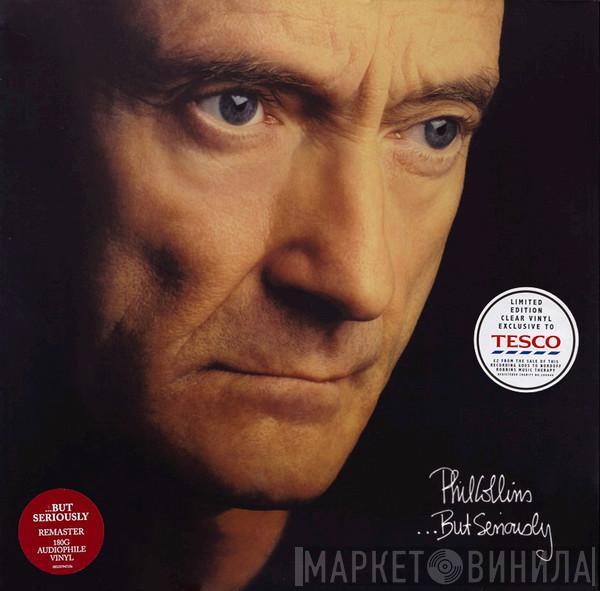  Phil Collins  - ...But Seriously
