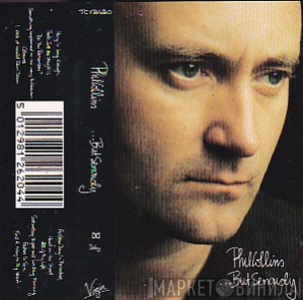  Phil Collins  - ...But Seriously