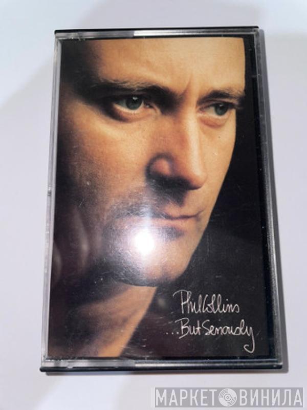  Phil Collins  - ...But Seriously