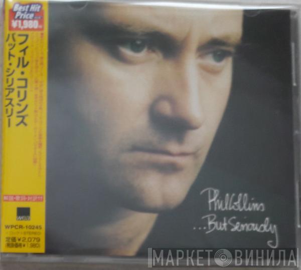  Phil Collins  - ...But Seriously