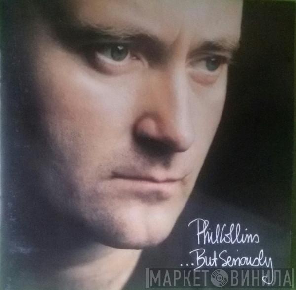  Phil Collins  - ...But Seriously