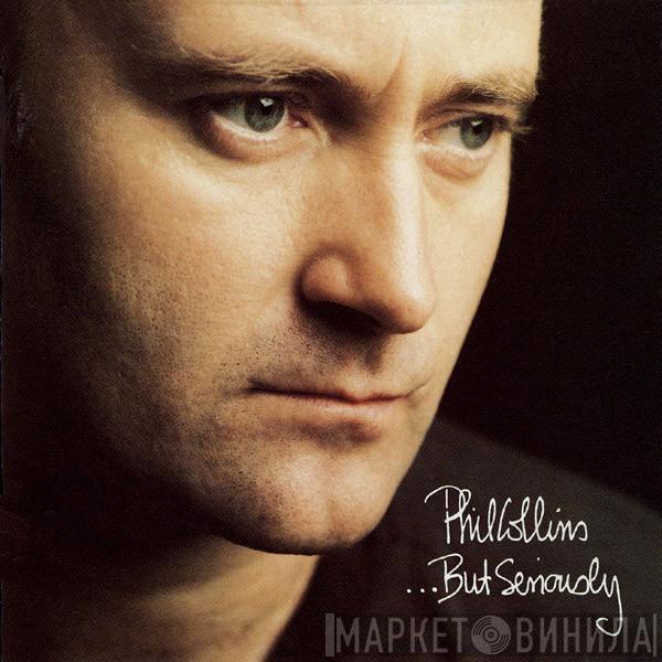  Phil Collins  - ...But Seriously