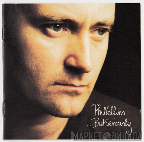  Phil Collins  - ...But Seriously