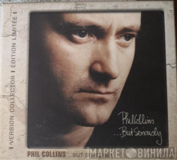  Phil Collins  - ...But Seriously
