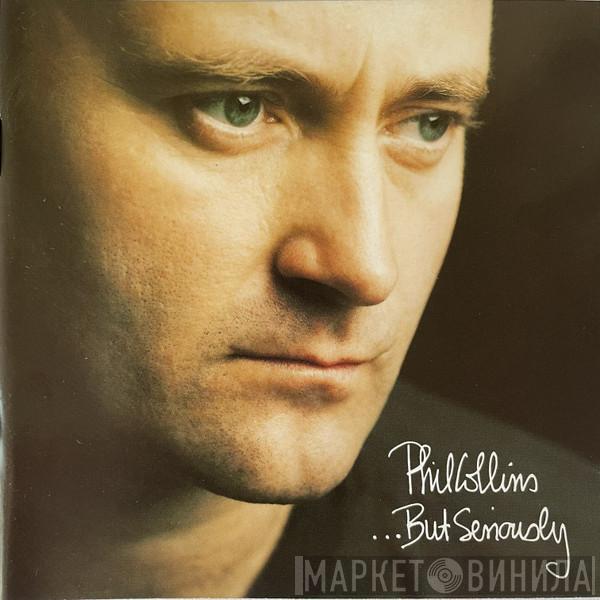  Phil Collins  - ...But Seriously