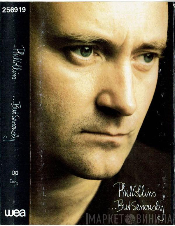  Phil Collins  - ...But Seriously