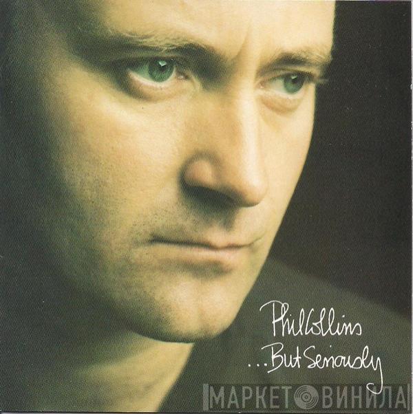  Phil Collins  - ...But Seriously