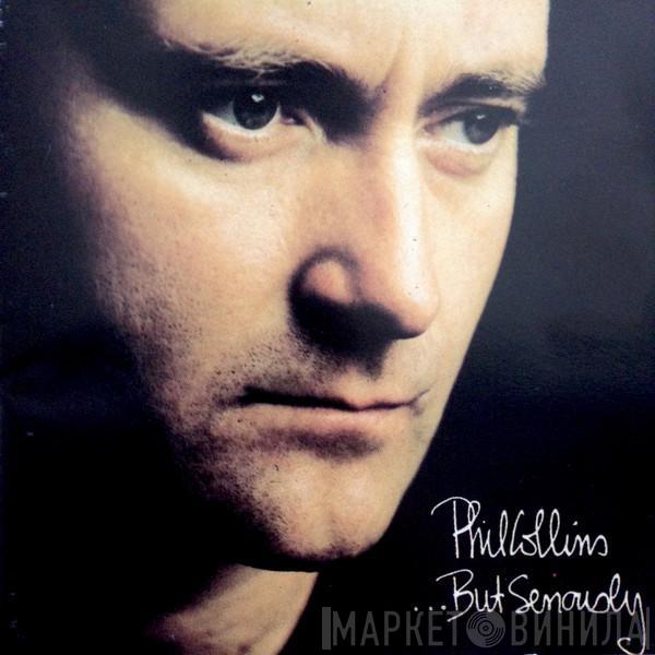  Phil Collins  - ...But Seriously